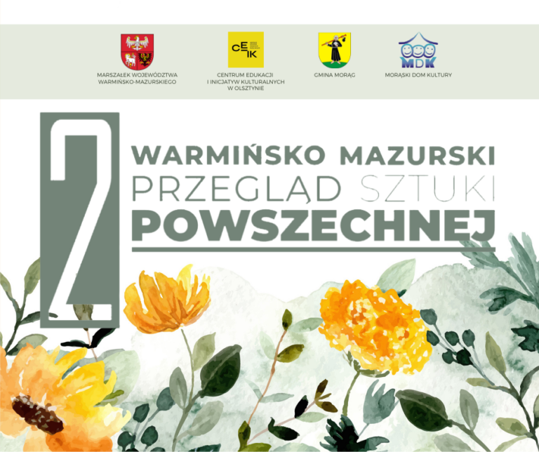 Read more about the article 2 Warmińsko-Mazurski Przegląd Sztuki Powszechnej