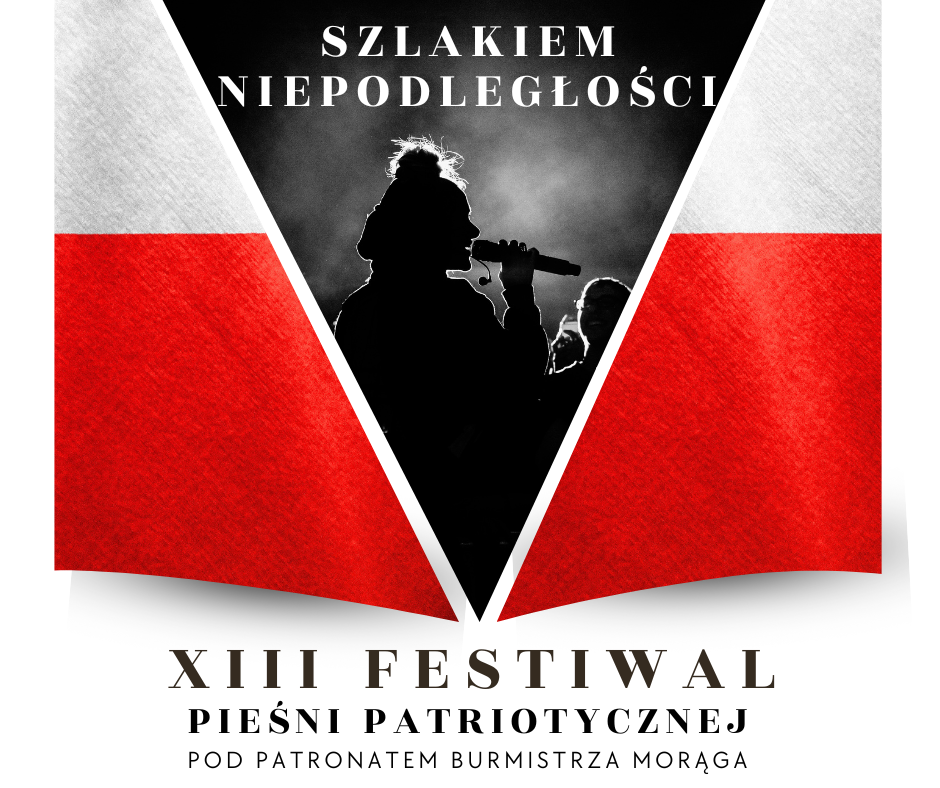 You are currently viewing XIII Festiwal Pieśni Patriotycznej