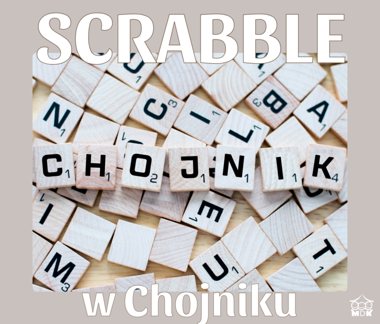 Read more about the article SCRABBLE w Chojniku