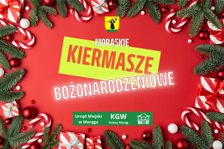 Read more about the article MORĄSKIE KIERMASZE BOŻONARODZENIOWE