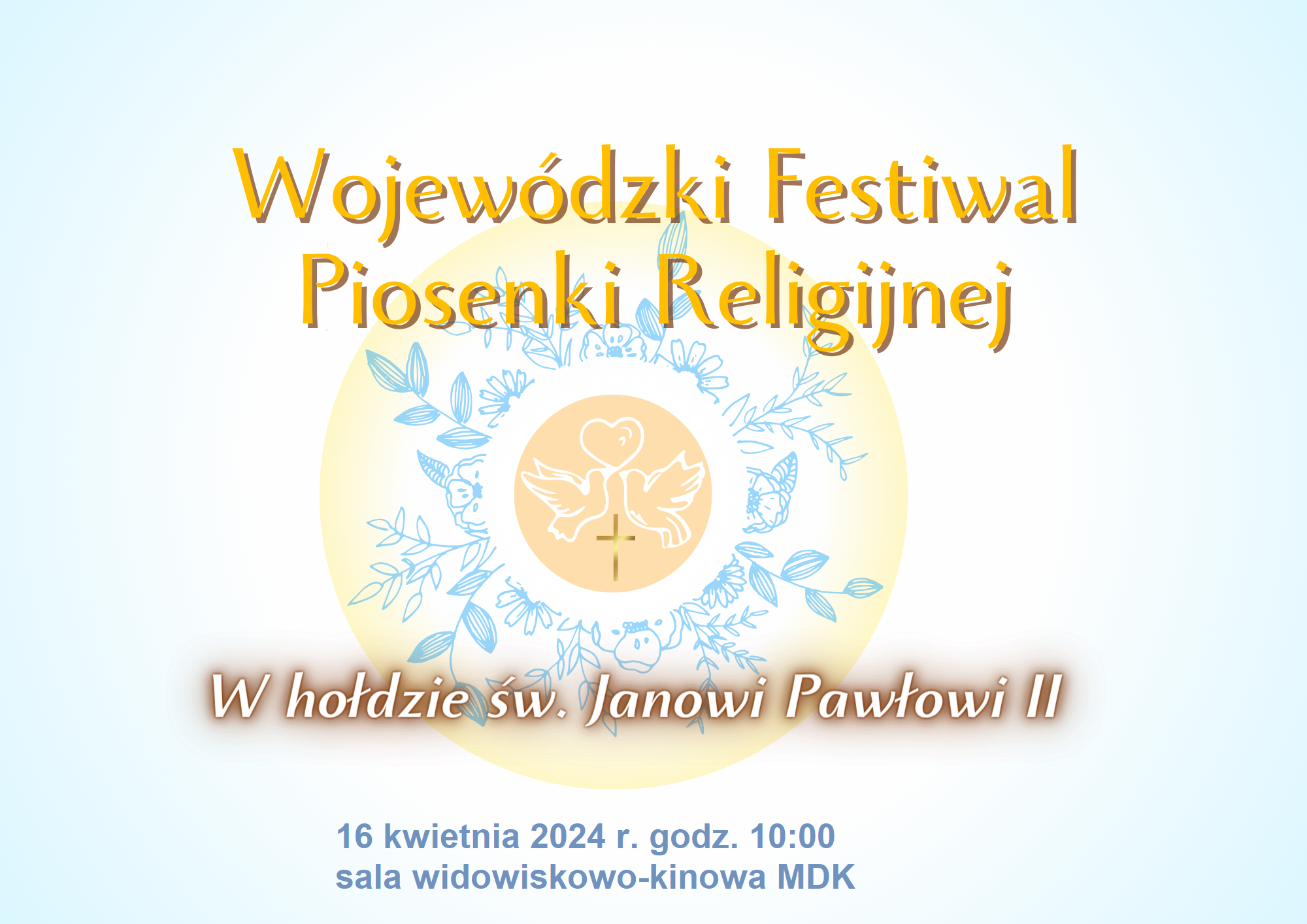You are currently viewing Wojewódzki Festiwal Piosenki Religijnej „W hołdzie św. Janowi Pawłowi II”